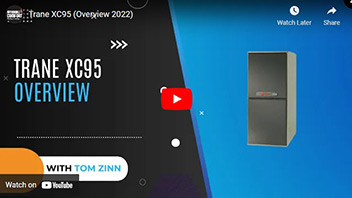 Watch Trane XC95 Video